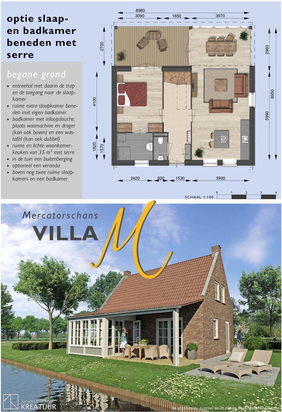 woonkamerkeuken van 35 m2 met serre in de tuin een buitenberging optioneel een veranda boven nog twee ruime slaapkamers en een badkamer 8950