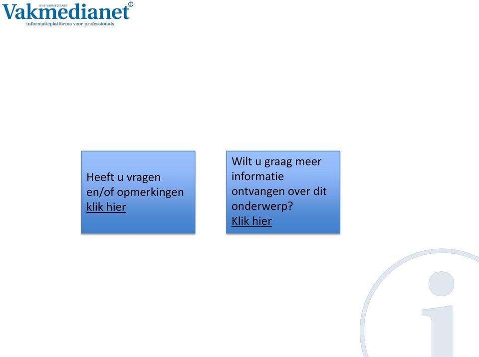 u graag meer informatie