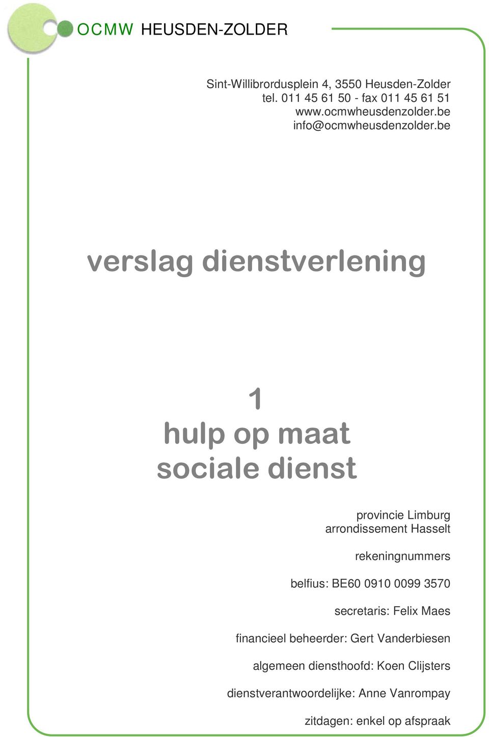 be verslag dienstverlening 1 hulp op maat sociale dienst provincie Limburg arrondissement Hasselt rekeningnummers
