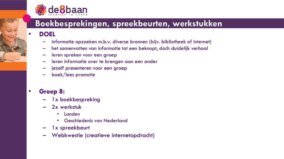 voor een groep leren informatie over te brengen aan een ander jezelf presenteren voor een groep boek/lees