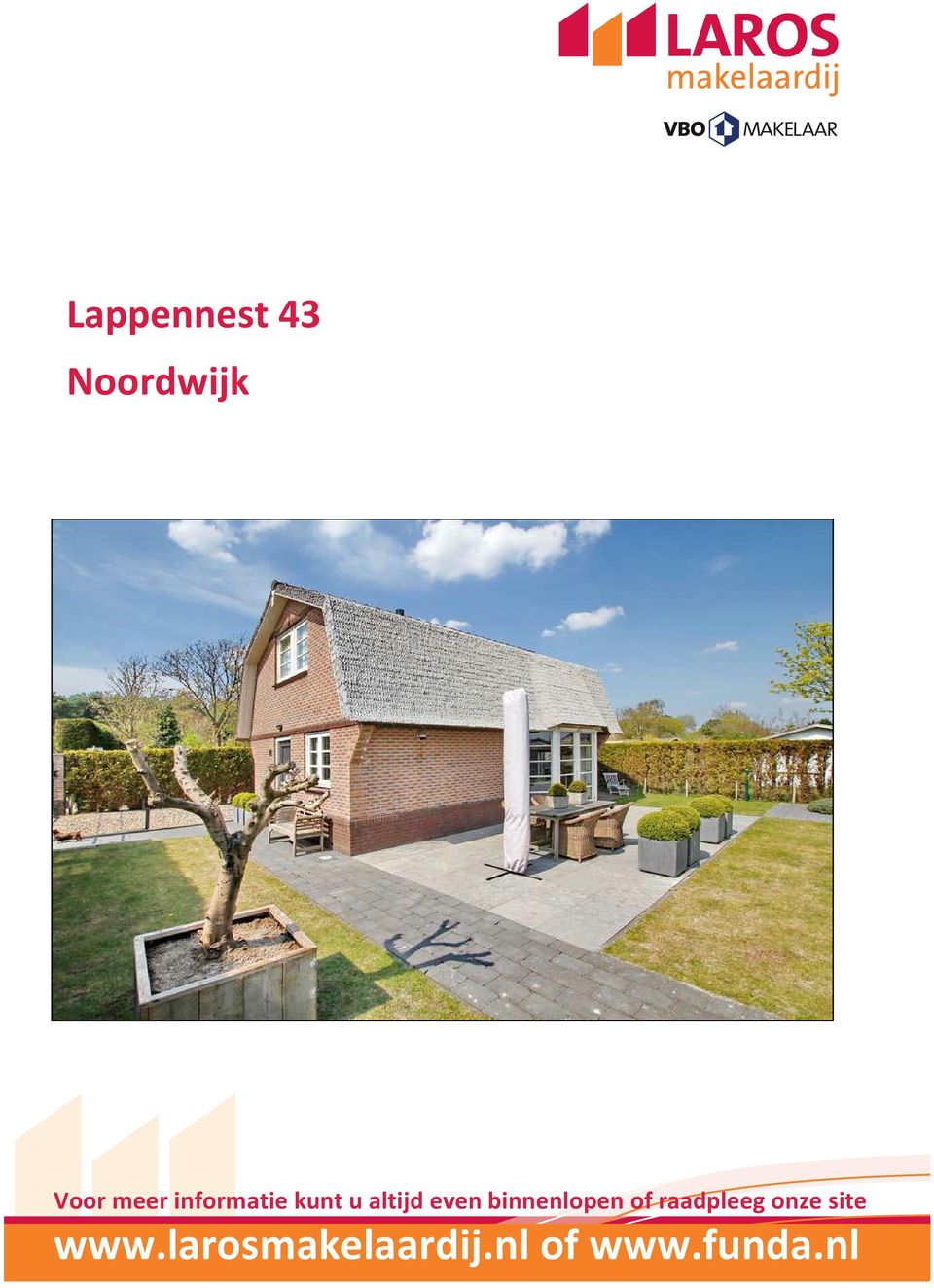 binnenlopen of raadpleeg onze site