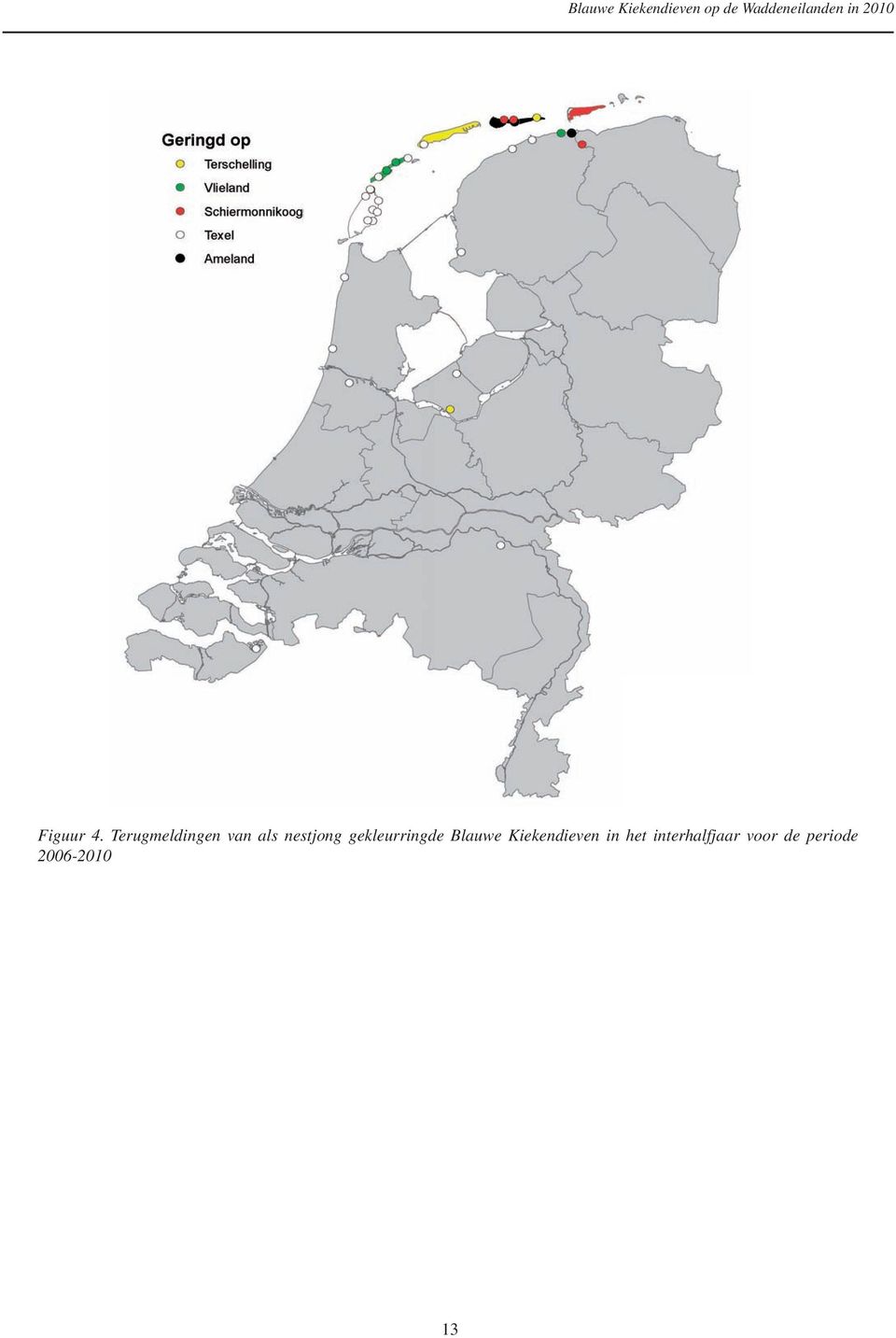 Terugmeldingen van als nestjong