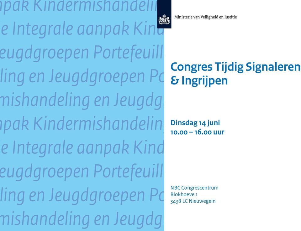 Kind Congres Tijdig Signaleren & Ingrijpen Dinsdag 14 juni 10.00 16.