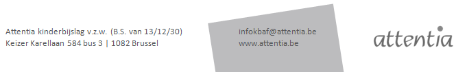 Terug te sturen naar: PB 10020 1070 ANDERLECHT Ons kenmerk: Dossierbeheerder: Telefoon: 02 643 18 11 E-mail: infokbaf@attentia.