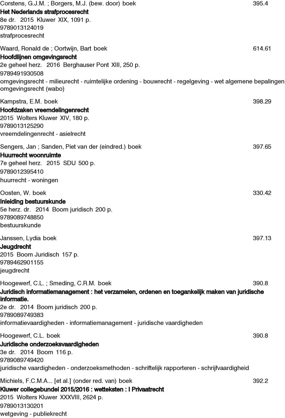 9789491930508 omgevingsrecht - milieurecht - ruimtelijke ordening - bouwrecht - regelgeving - wet algemene bepalingen omgevingsrecht (wabo) Kampstra, E.M.