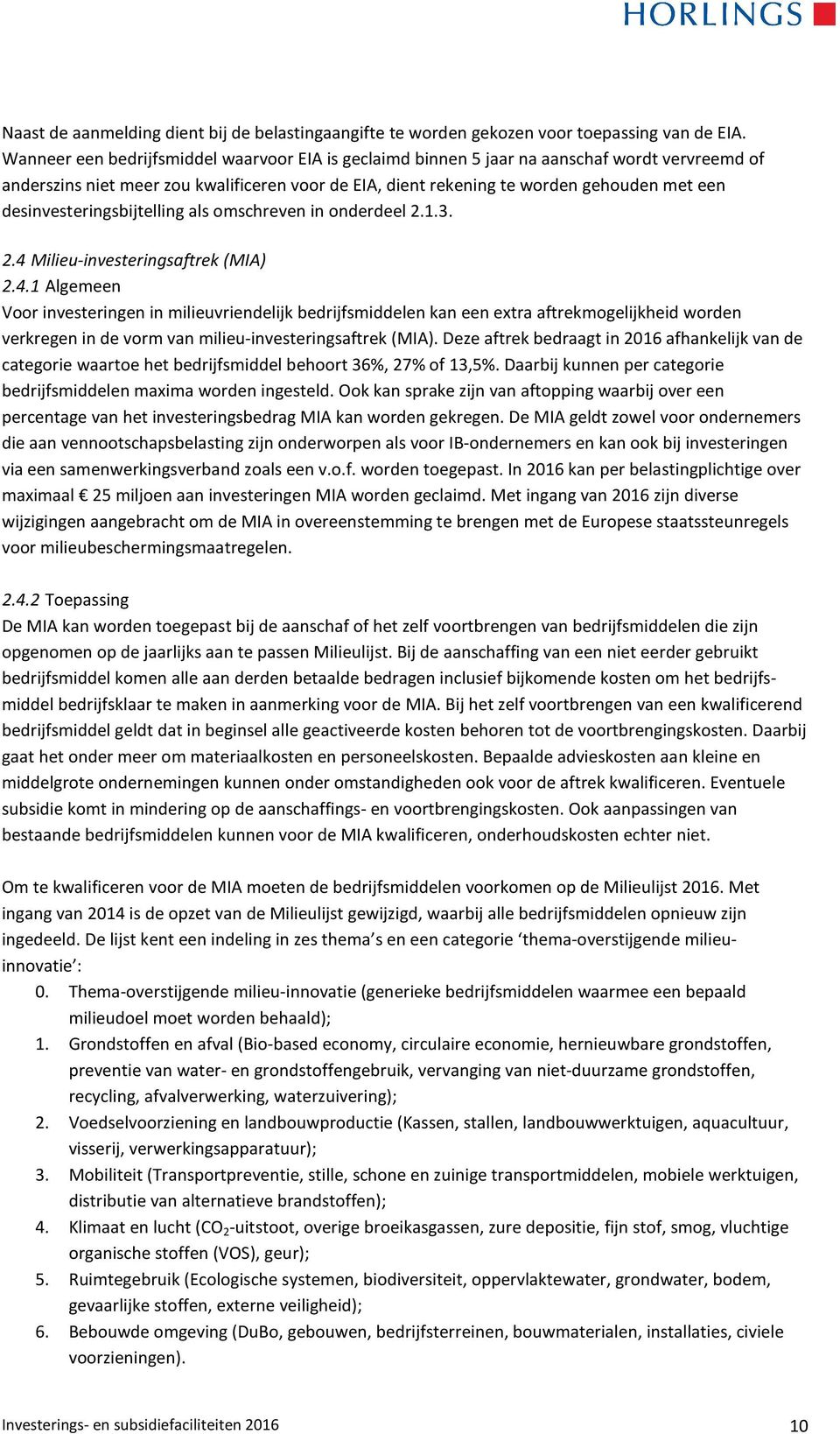 desinvesteringsbijtelling als omschreven in onderdeel 2.1.3. 2.4 