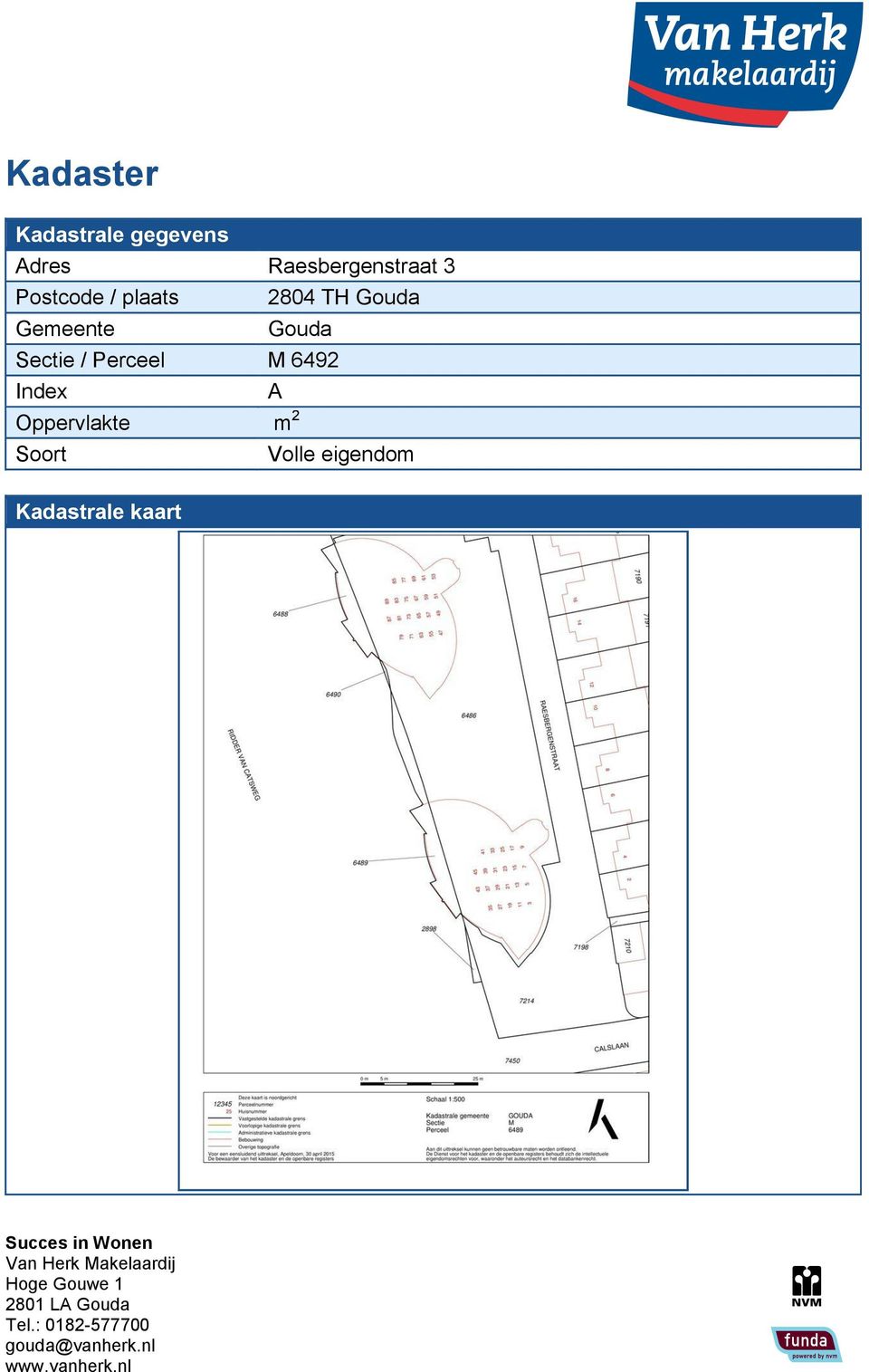 Gemeente Gouda Sectie / Perceel M 6492 Index A