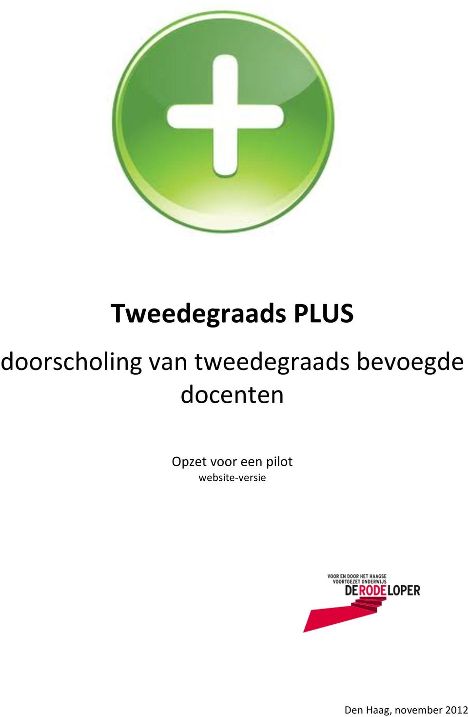 docenten Opzet voor een pilot