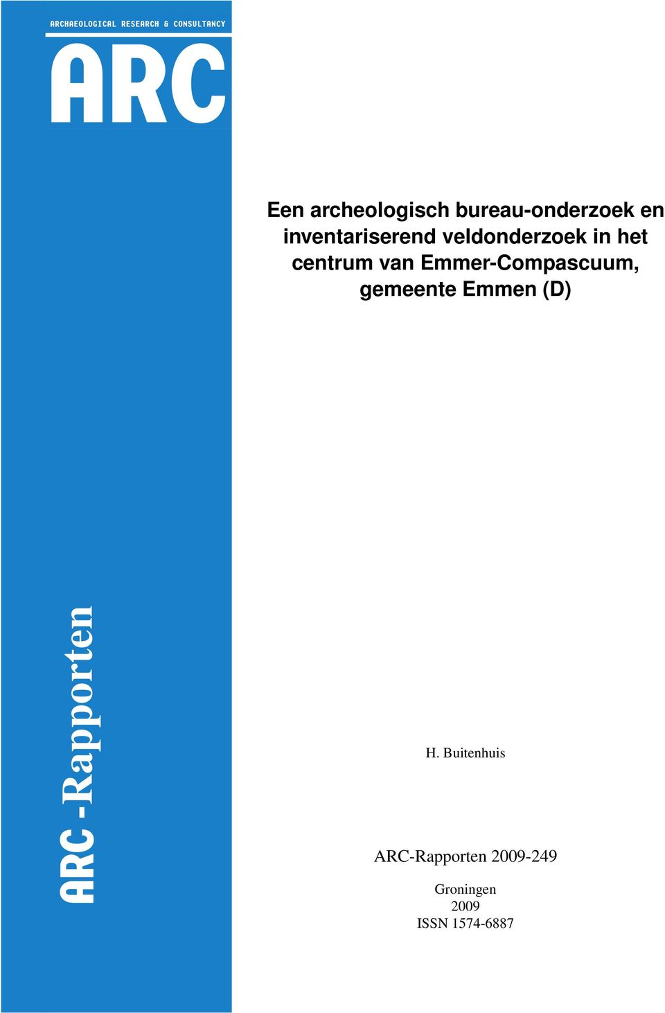 Emmer-Compascuum, gemeente Emmen (D) -Rapporten H.