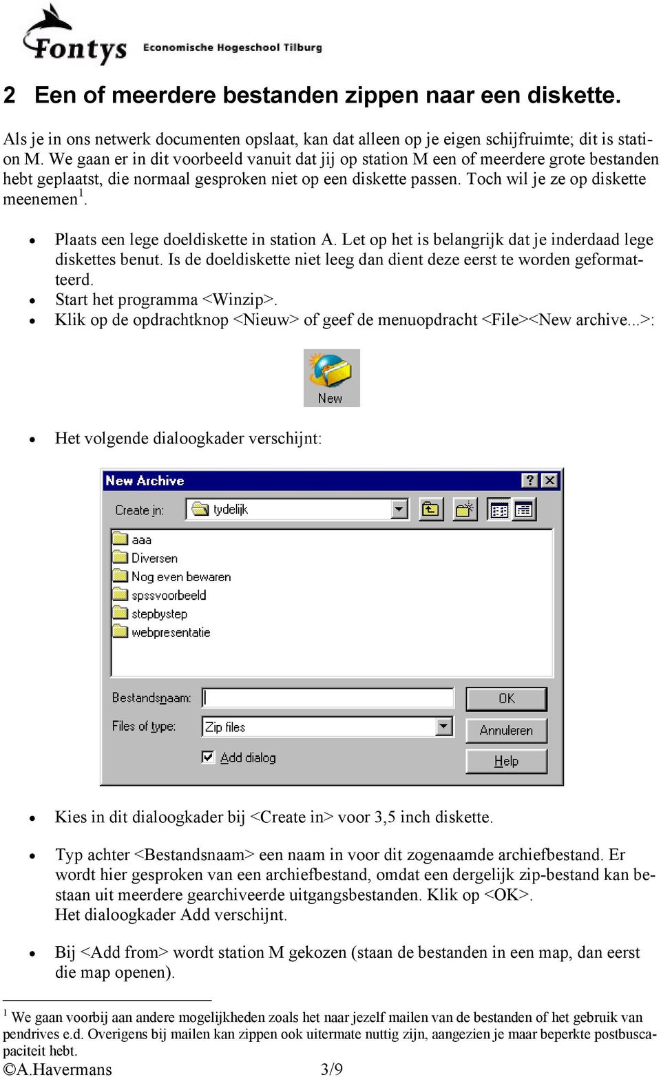 Plaats een lege doeldiskette in station A. Let op het is belangrijk dat je inderdaad lege diskettes benut. Is de doeldiskette niet leeg dan dient deze eerst te worden geformatteerd.