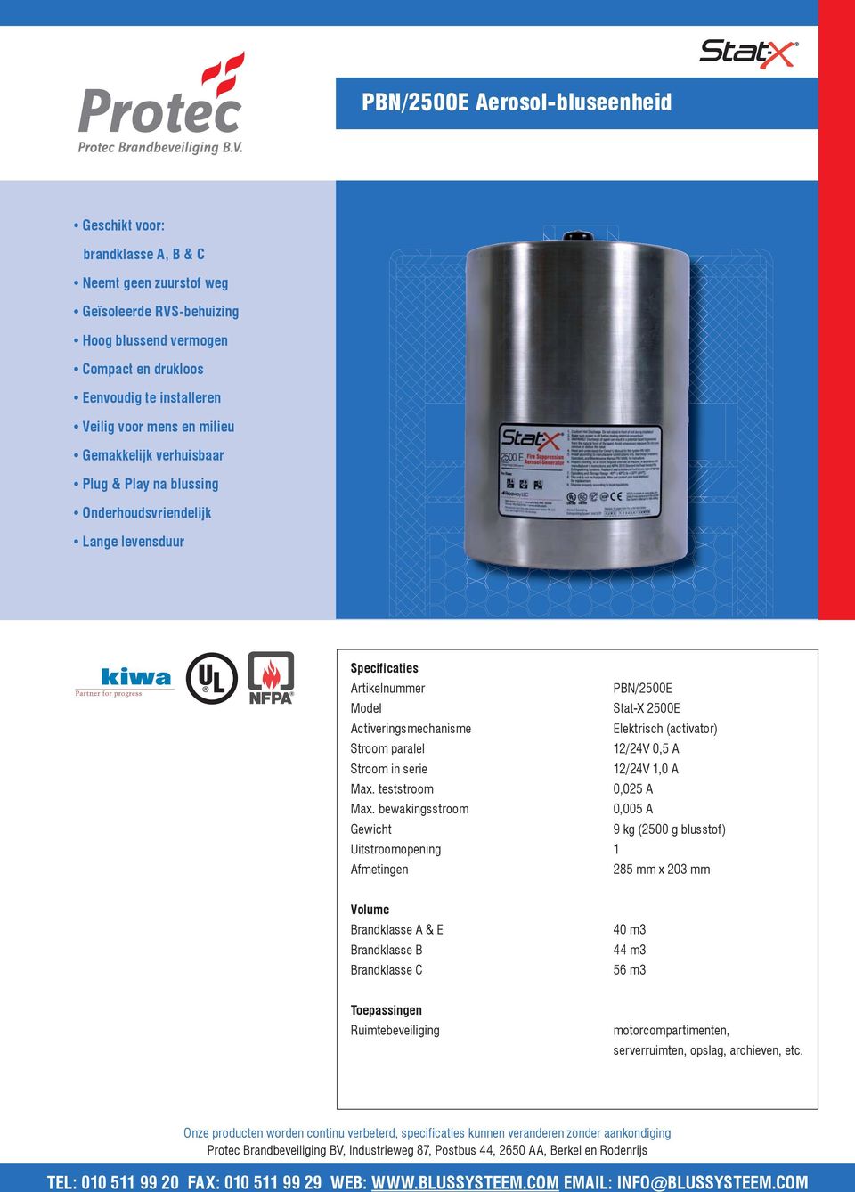 bewakingsstroom 0,005 A 9 kg (2500 g blusstof) Afmetingen 285 mm x 203 mm Brandklasse A &