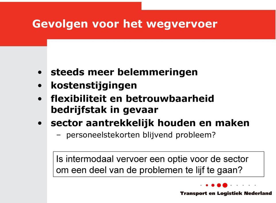 aantrekkelijk houden en maken personeelstekorten blijvend probleem?