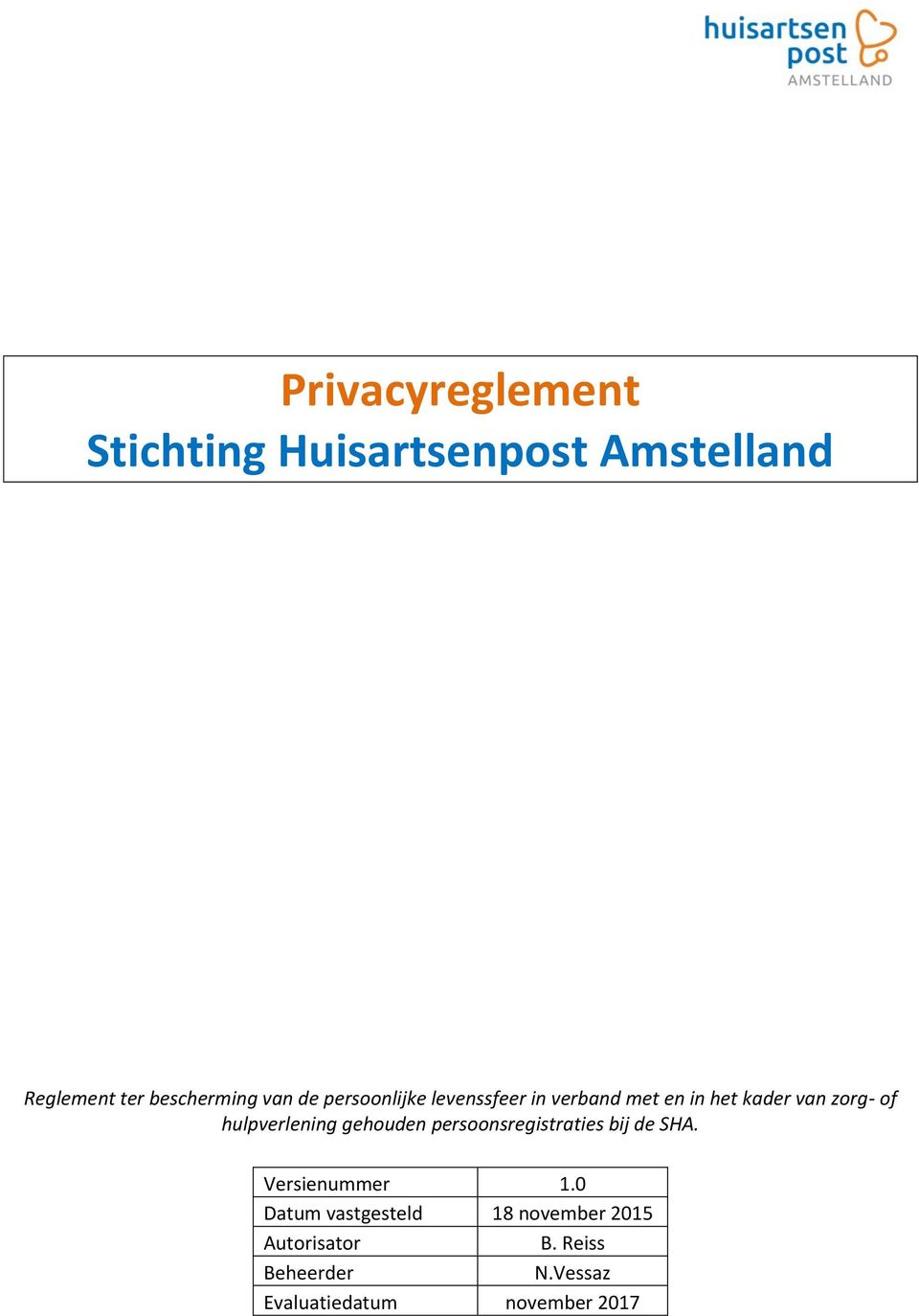 hulpverlening gehouden persoonsregistraties bij de SHA. Versienummer 1.