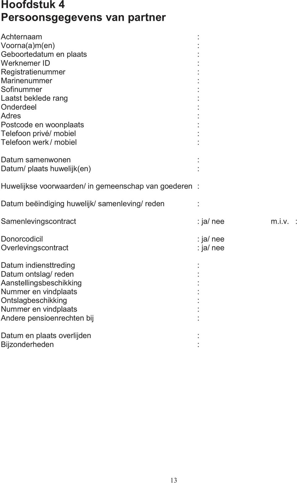 goederen : Datum beëindiging huwelijk/ samenlevi