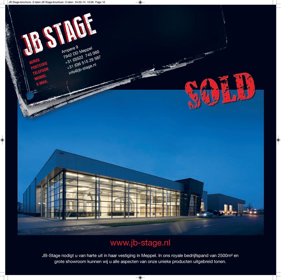 nl www.jb-stage.nl JB-Stage nodigt u van harte uit in haar vestiging in Meppel.