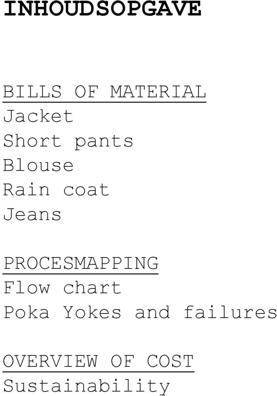 PROCESMAPPING Flow chart Poka Yokes