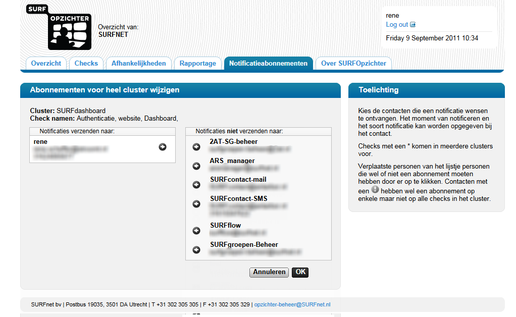 3. De contactpersonen die een abonnement hebben op alle checks van het cluster staan links. Alle andere contactpersonen staan rechts.