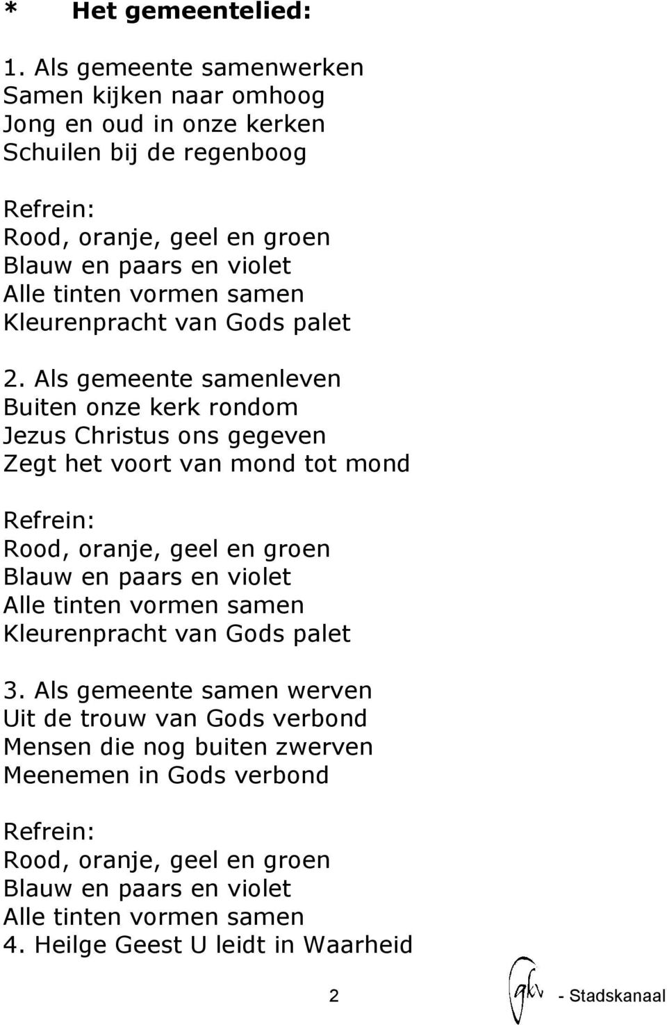 vormen samen Kleurenpracht van Gods palet 2.