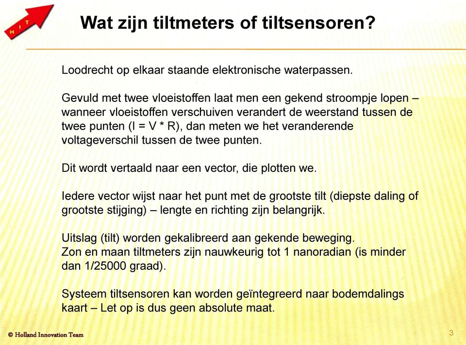 voltageverschil tussen de twee punten. Dit wordt vertaald naar een vector, die plotten we.