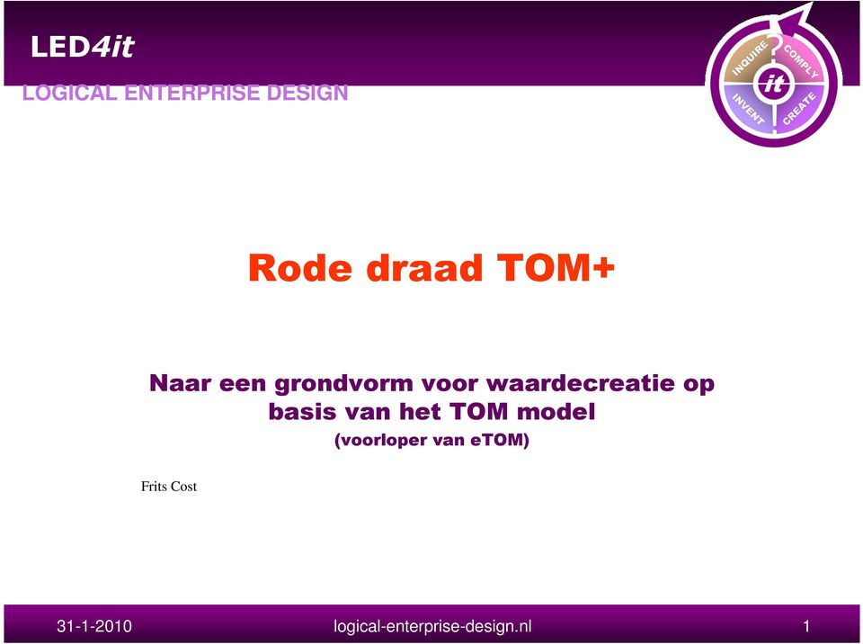 van het TOM model (voorloper van etom)