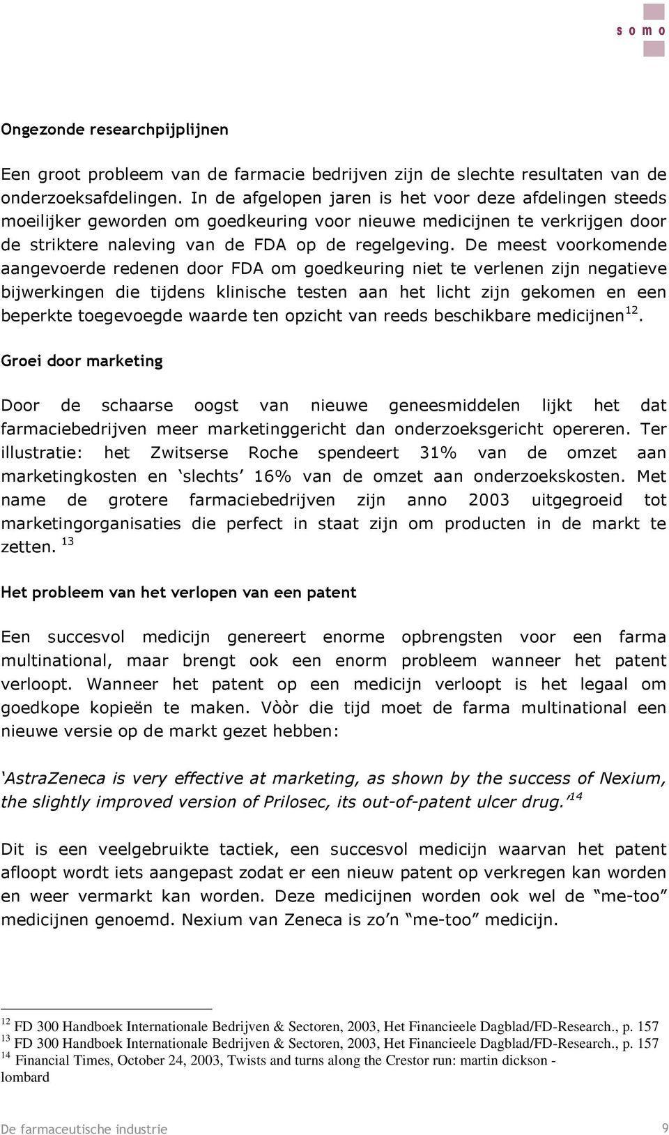 2003, Het Financieele Dagblad/FD-Research., p.