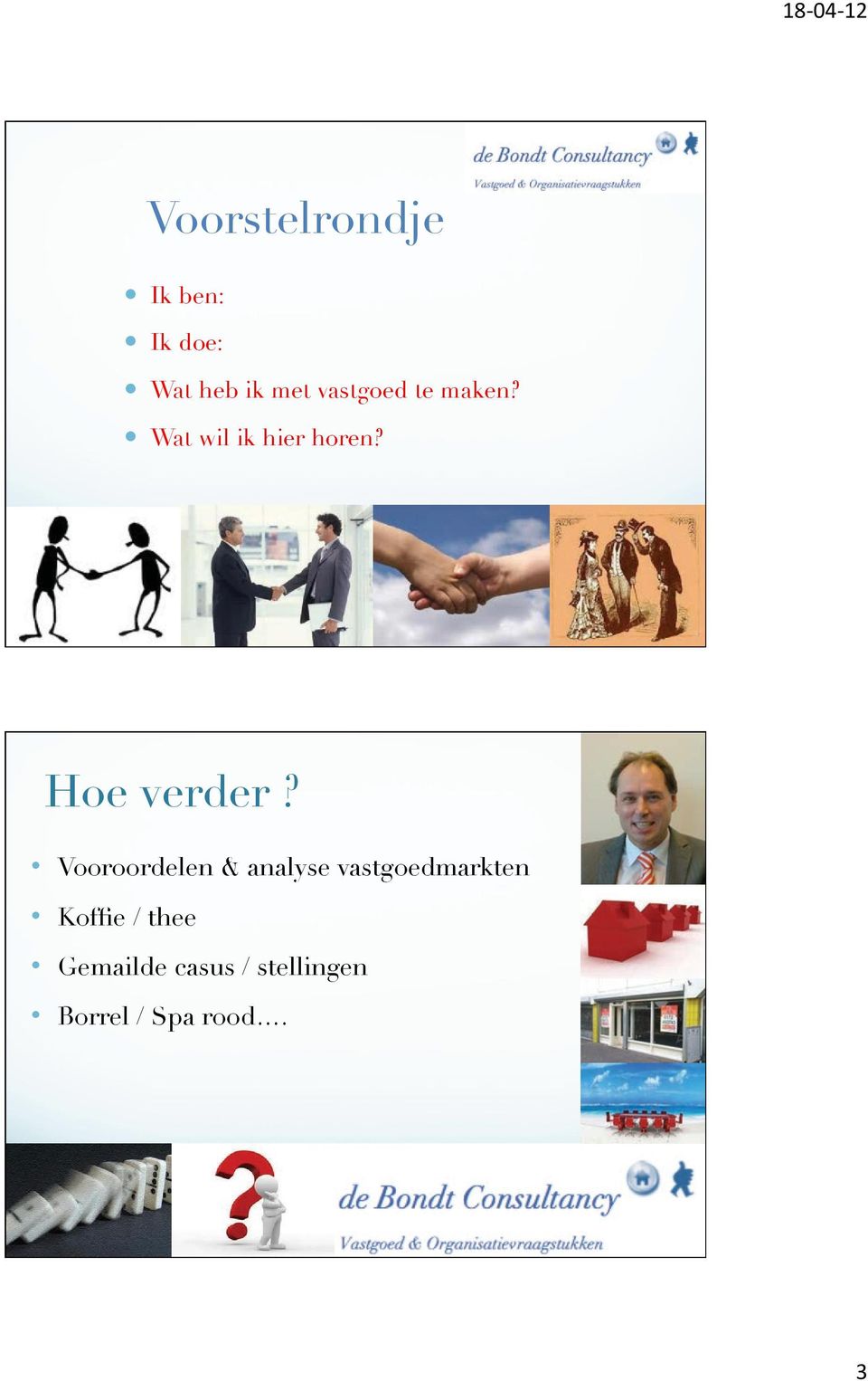 Hoe verder?