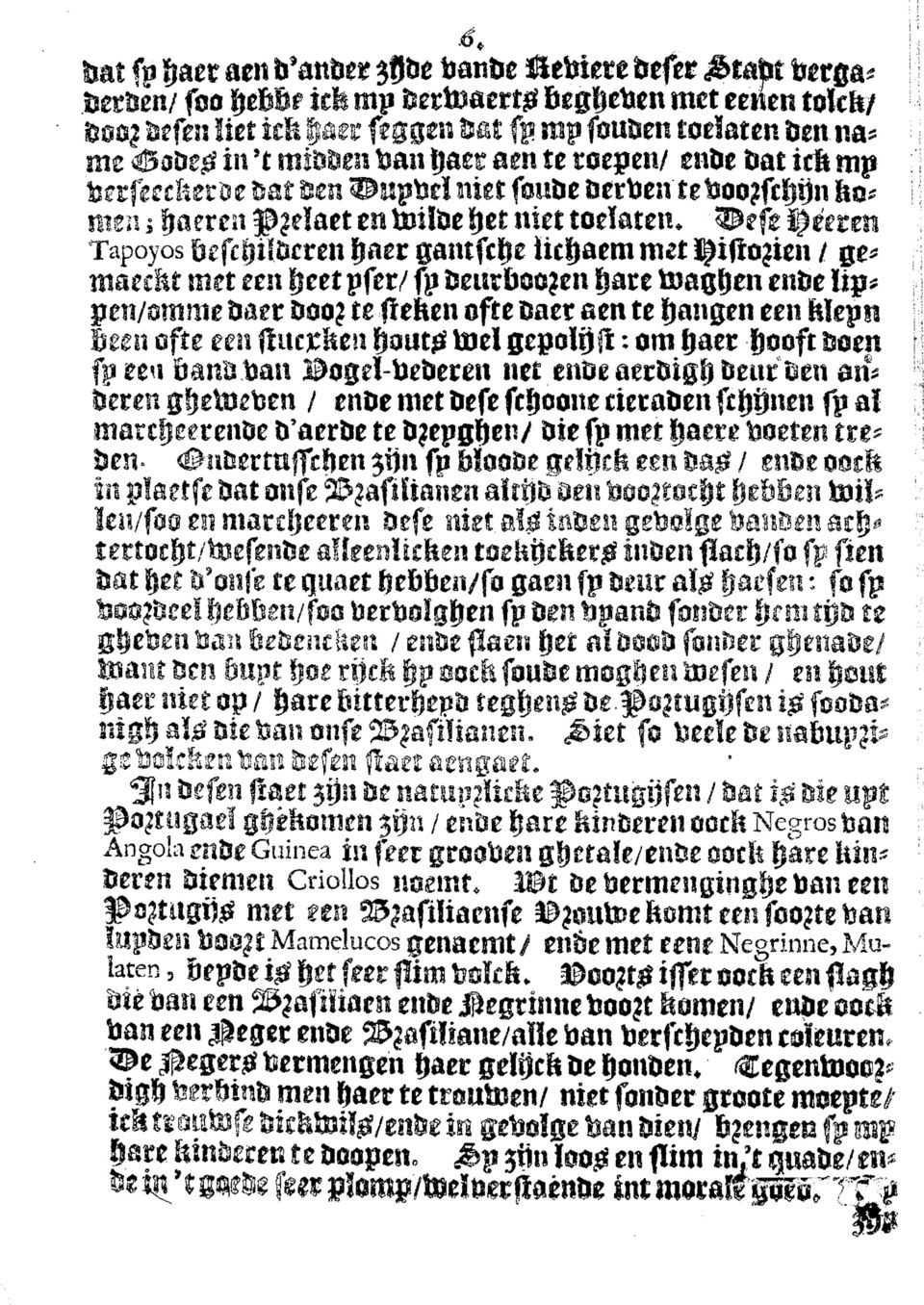 feb9n feo* men; baeren ^jeïaet en teilbe bet niet toelaten. ^éeteti Tapoyos befcbilberett baer gantfebe iicfjaem met ï^iftojien / ge* maecfit met een ïjeet pfer/ fp beurboo?