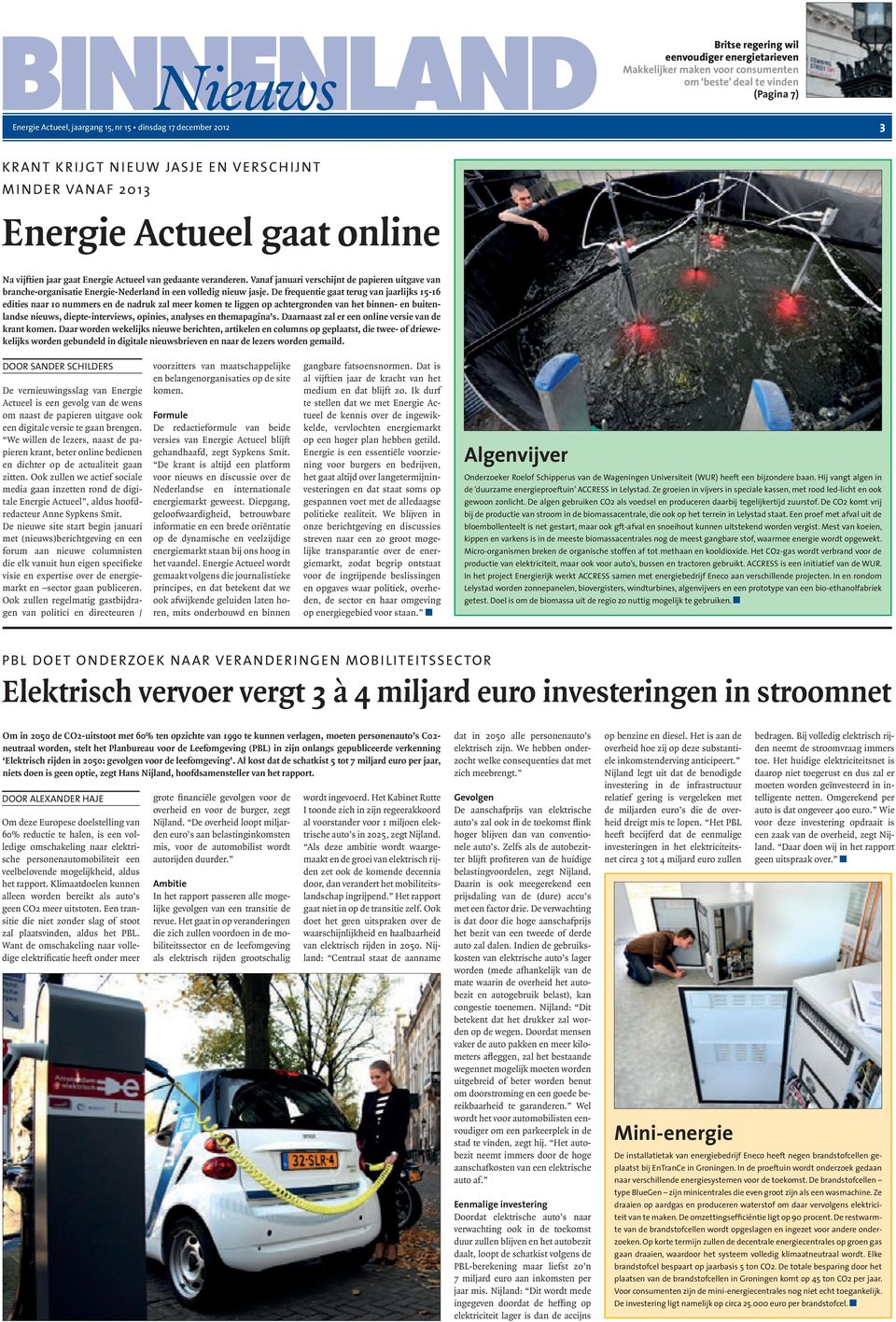Vanaf januari verschijnt de papieren uitgave van branche-organisatie Energie-Nederland in een volledig nieuw jasje.