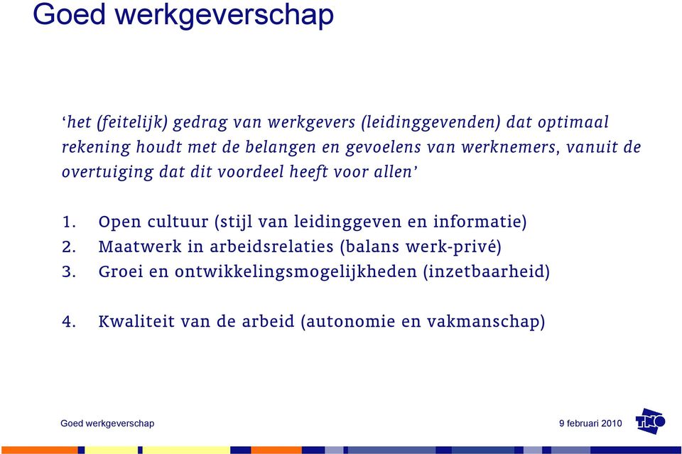 Open cultuur (stijl van leidinggeven en informatie) 2.