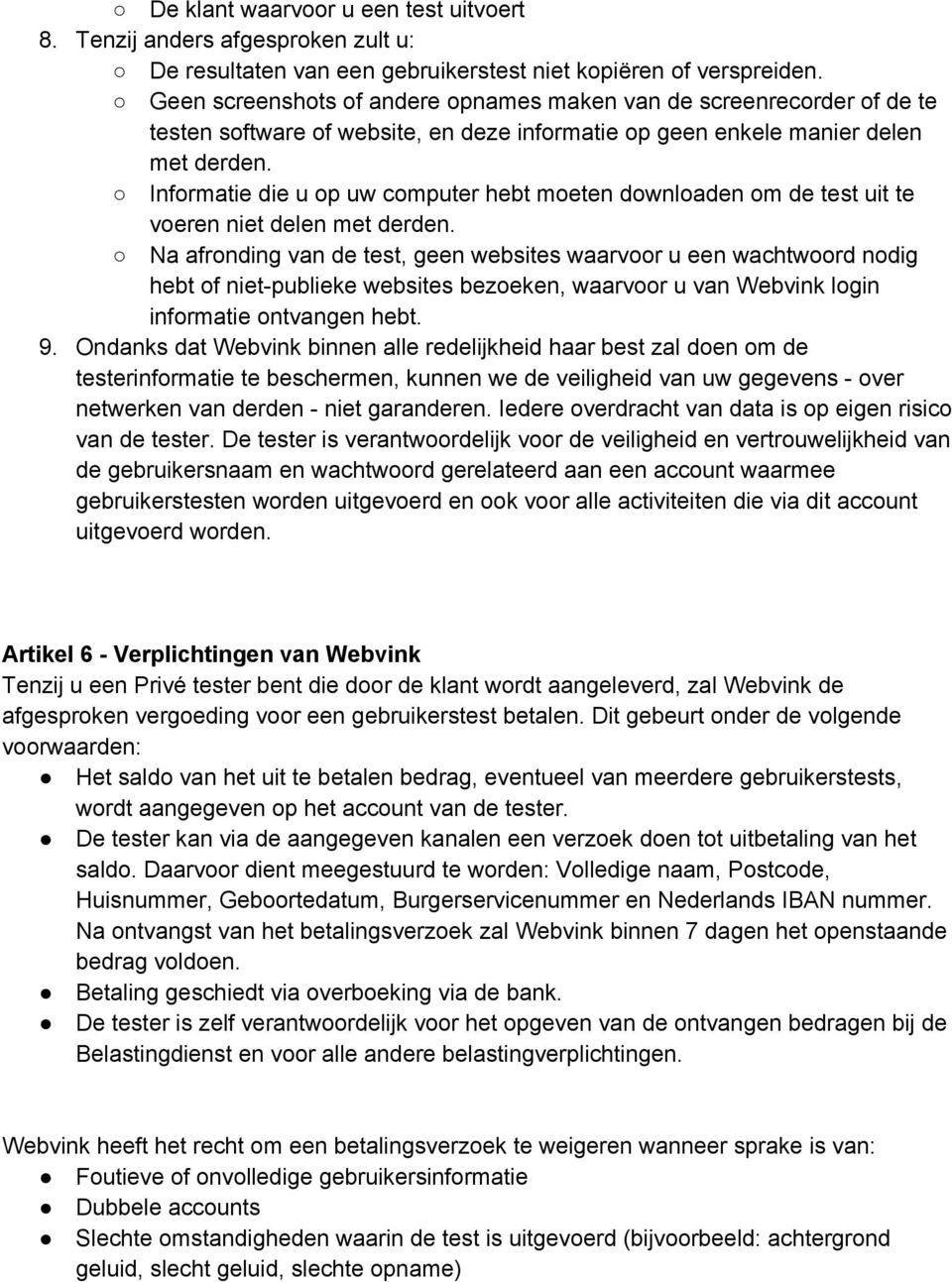 Informatie die u op uw computer hebt moeten downloaden om de test uit te voeren niet delen met derden.