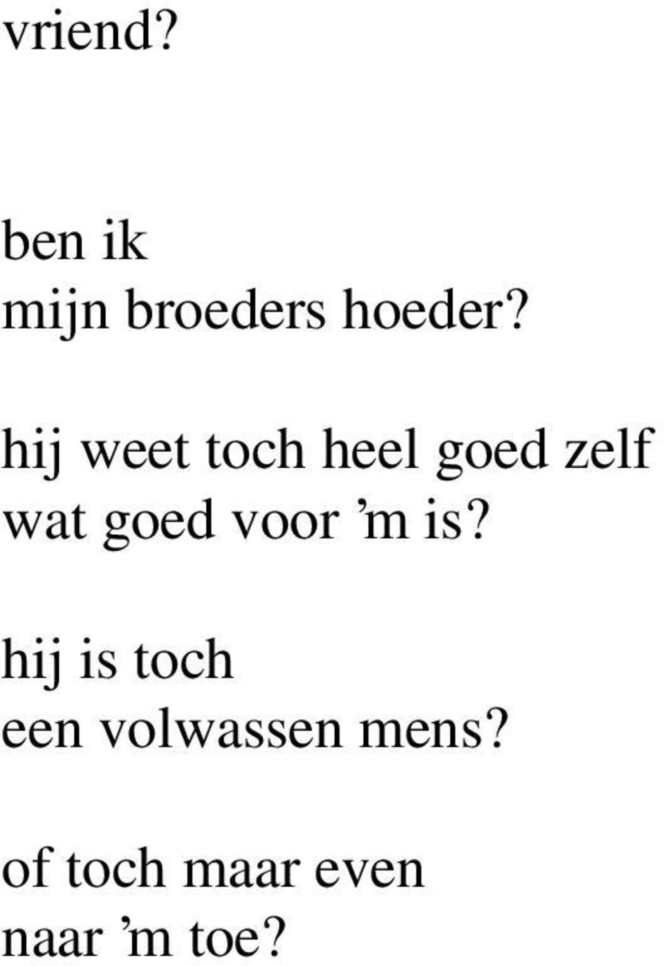 goed voor m is?