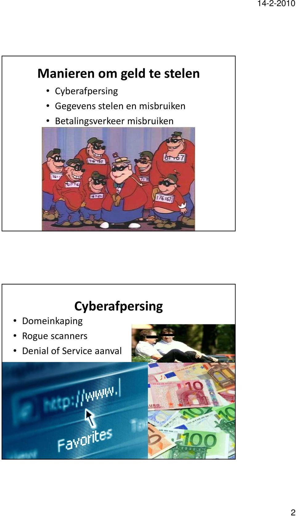 Betalingsverkeer misbruiken Cyberafpersing