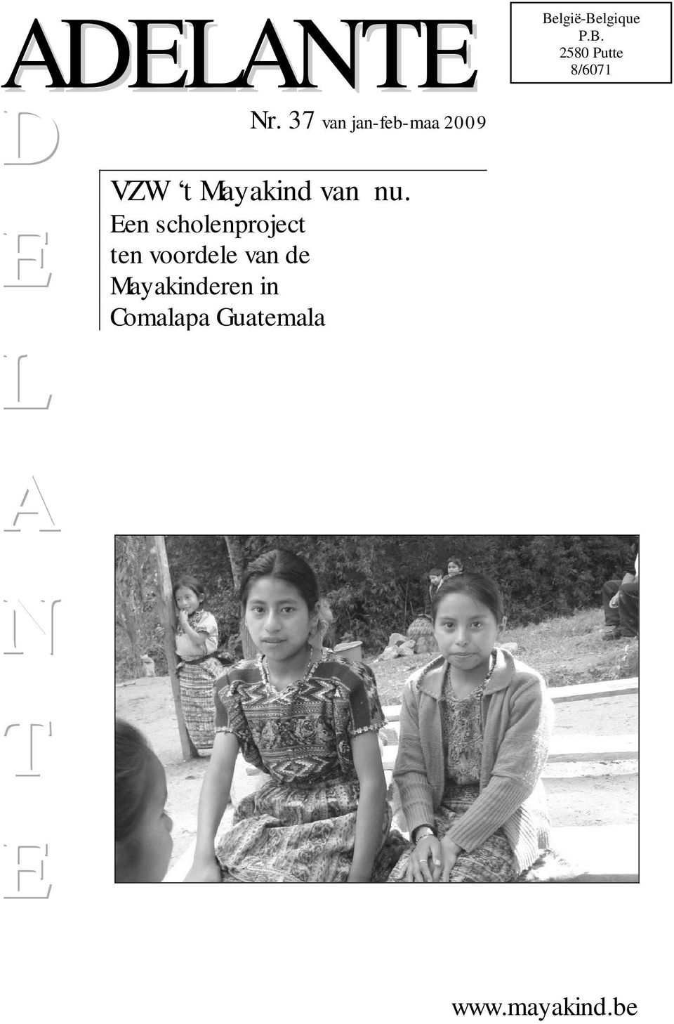Een scholenproject ten voordele van de Mayakinderen