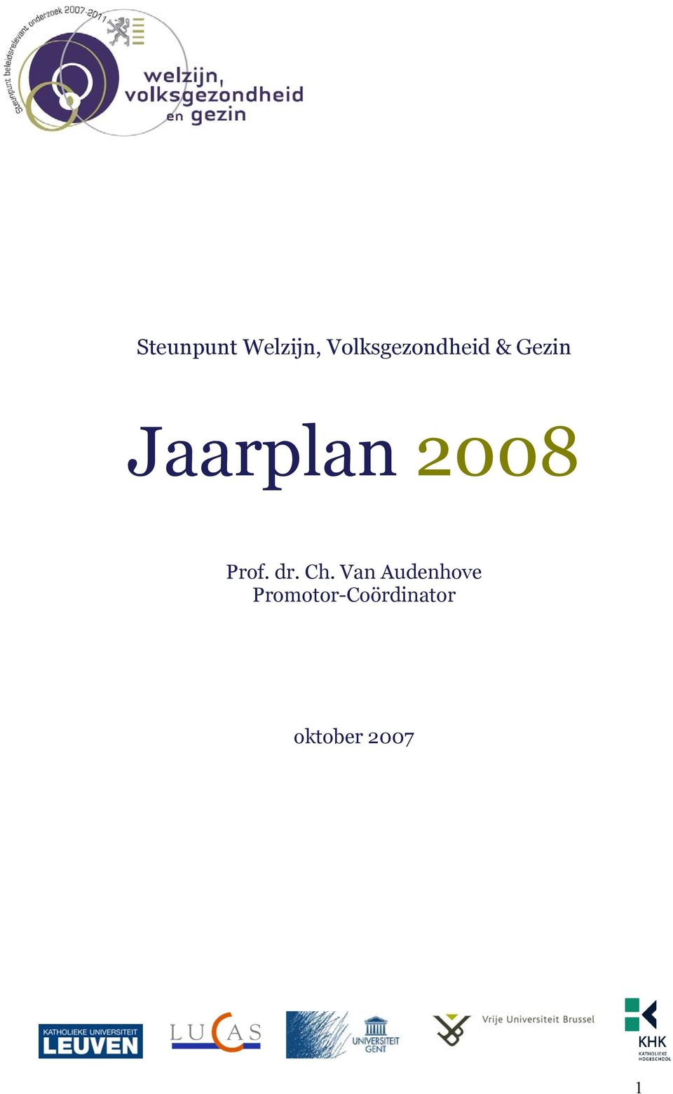 Jaarplan 2008 Prof. dr. Ch.