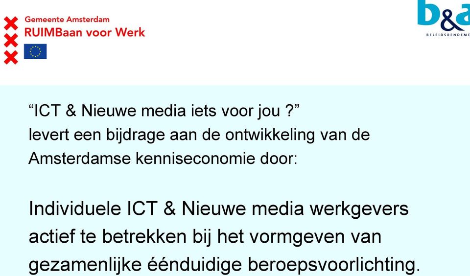 kenniseconomie door: Individuele ICT & Nieuwe media