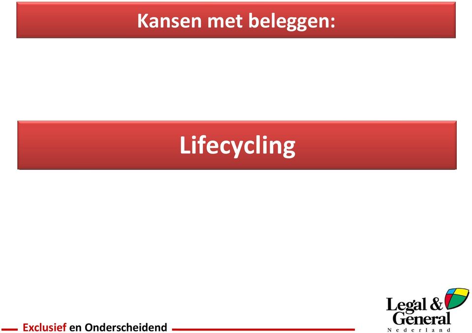 Lifecycling