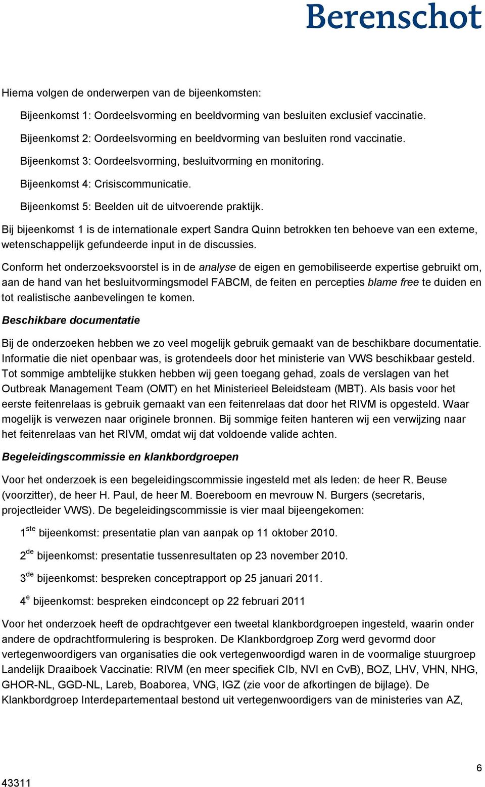 Bijeenkomst 5: Beelden uit de uitvoerende praktijk.