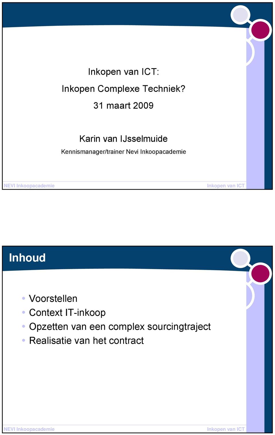 Kennismanager/trainer Nevi Inkoopacademie Inhoud