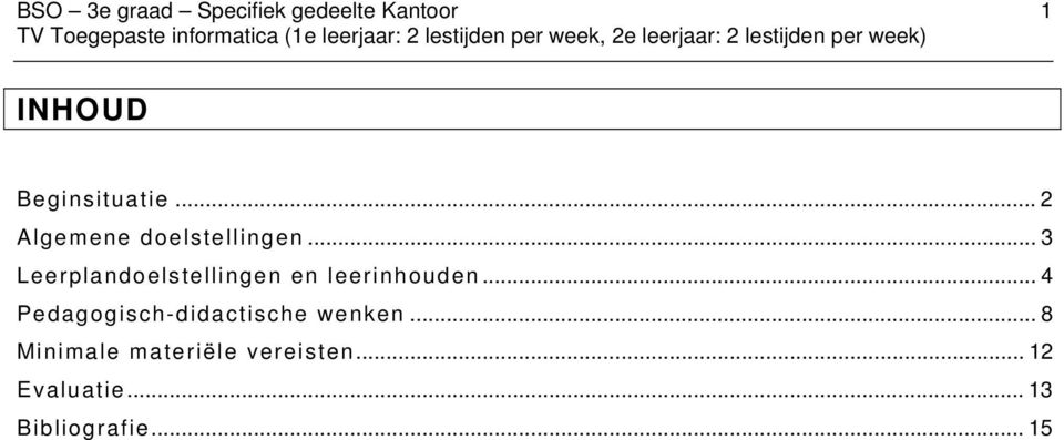 .. 3 Leerplandoelstellingen en leerinhouden.