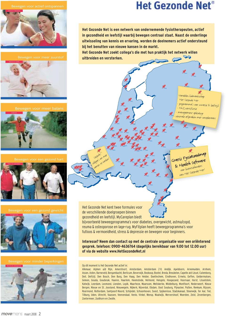 Het Gezonde Net zoekt collega s die met hun praktijk het netwerk willen uitbreiden en versterken.