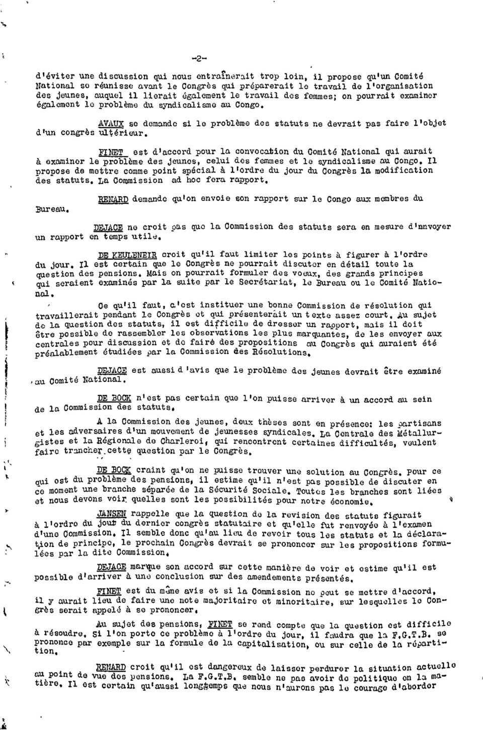 FI NET est d'accord pour la convocation du Comité National qui aurait à examiner le problème des jeunes, celui des femmes et le syndicalisme au Congo.