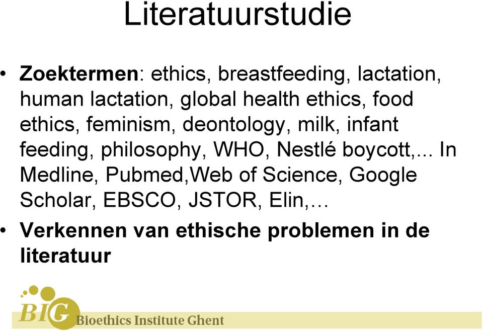 infant feeding, philosophy, WHO, Nestlé boycott,.