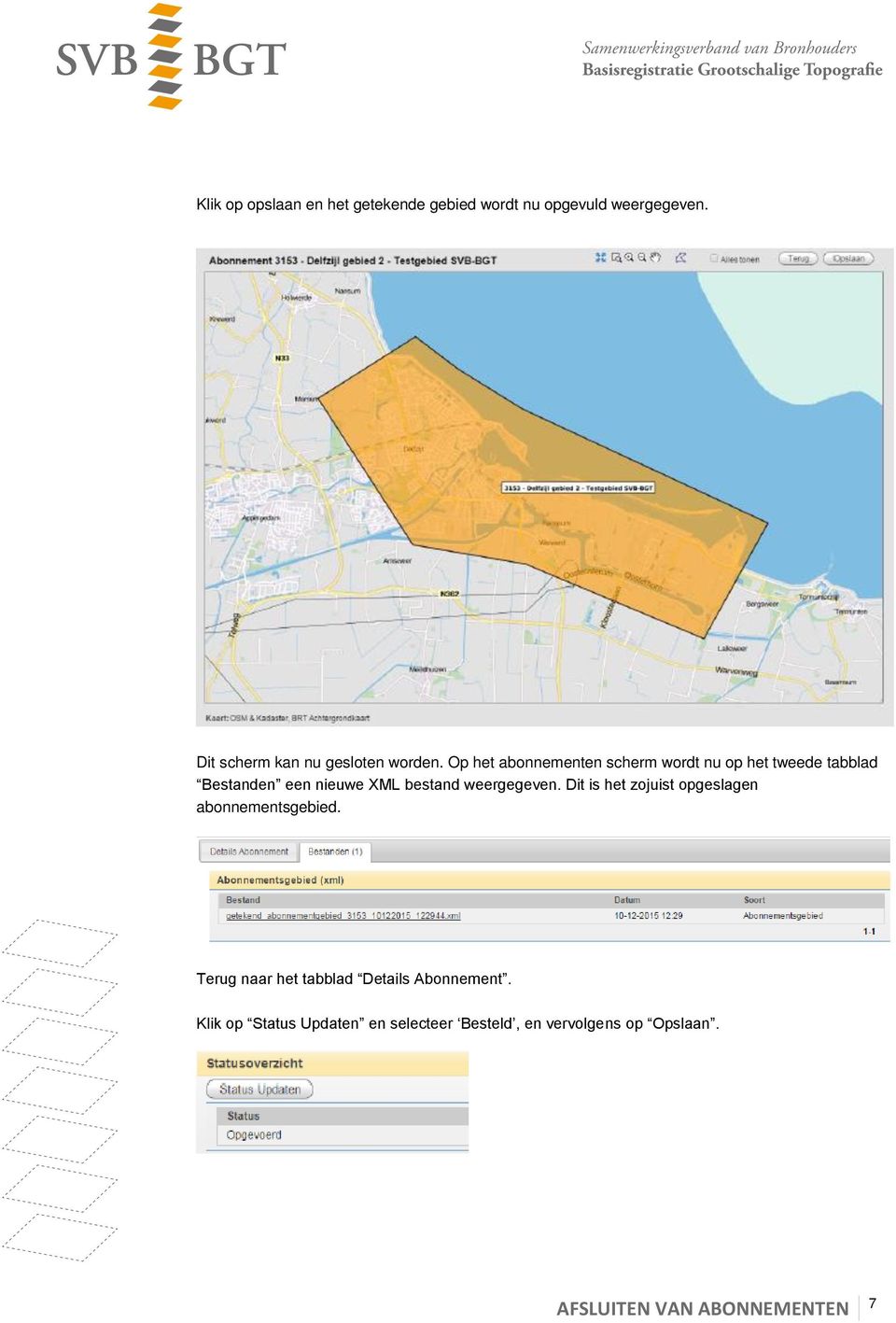 Op het abonnementen scherm wordt nu op het tweede tabblad Bestanden een nieuwe XML bestand