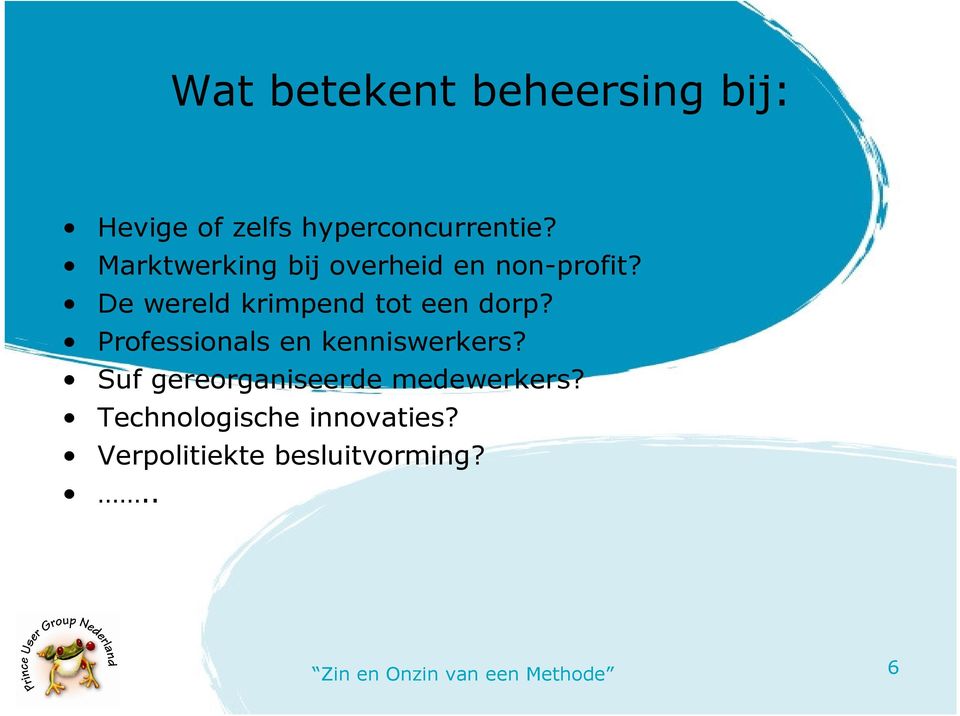 De wereld krimpend tot een dorp? Professionals en kenniswerkers?