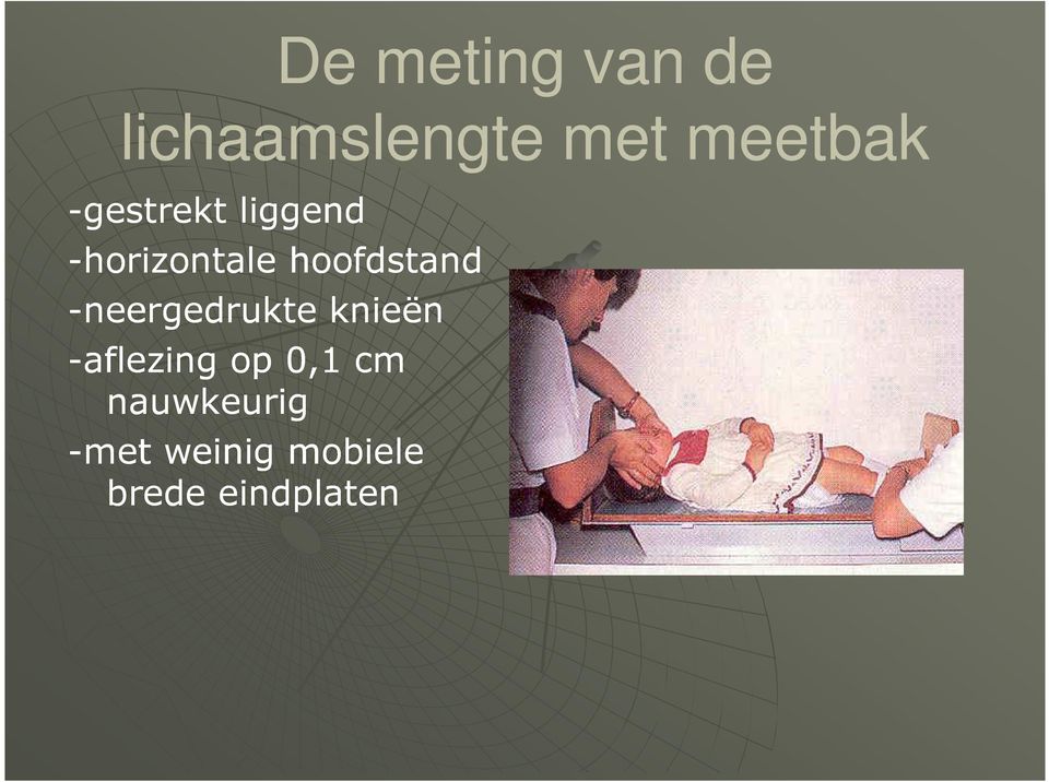 -neergedrukte knieën -aflezing op 0,1 cm