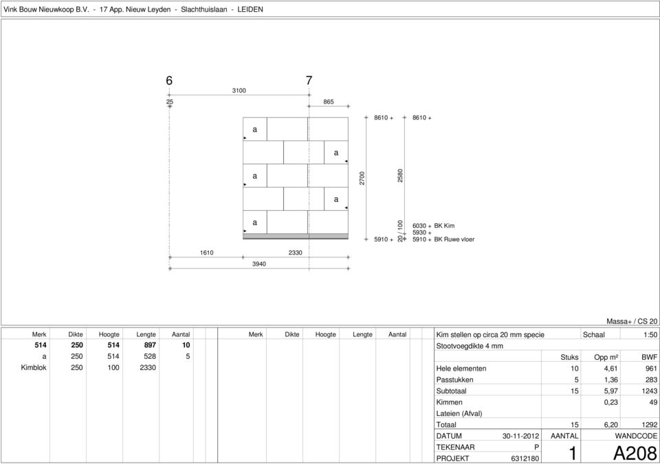 Mss+ / CS 20 Merk Dikte Hoogte Lengte Antl Merk Dikte Hoogte Lengte Antl 514 250 514 897 10 250 514 528 5 Kimlok 250 100 2330 Kim