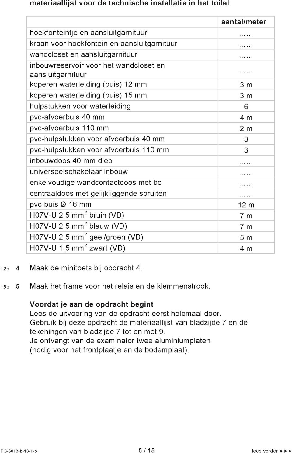 pvc-hulpstukken voor afvoerbuis 40 mm 3 pvc-hulpstukken voor afvoerbuis 110 mm 3 inbouwdoos 40 mm diep universeelschakelaar inbouw enkelvoudige wandcontactdoos met bc centraaldoos met gelijkliggende