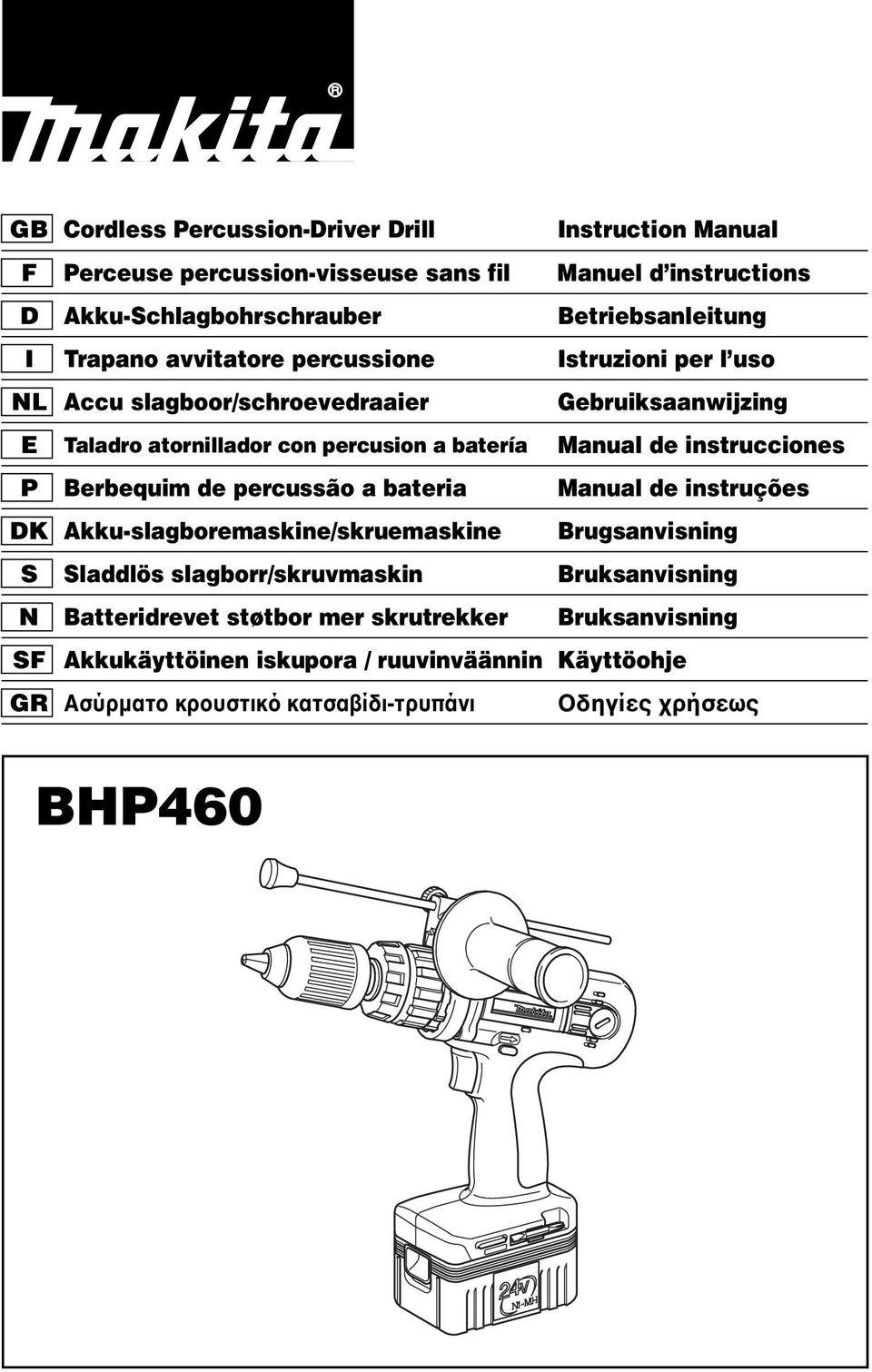 instrucciones P Berbequim de percussão a bateria Manual de instruções DK Akku-slagboremaskine/skruemaskine Brugsanvisning S Sladdlös slagborr/skruvmaskin