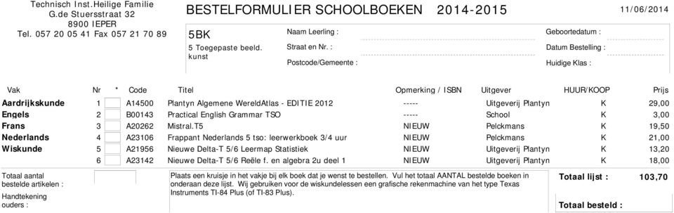 T5 NIEUW 19,50 Nederlands 4 A23106 Frappant Nederlands 5 tso: leerwerkboek 3/4 uur NIEUW Wiskunde