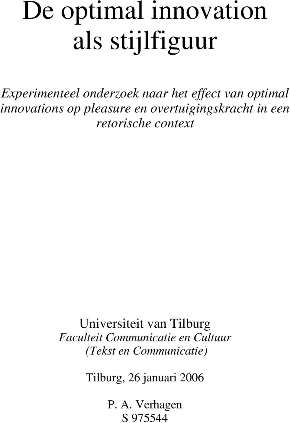 retorische context Universiteit van Tilburg Faculteit Communicatie en